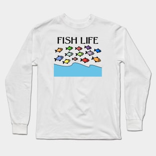 FISH LIFE Long Sleeve T-Shirt